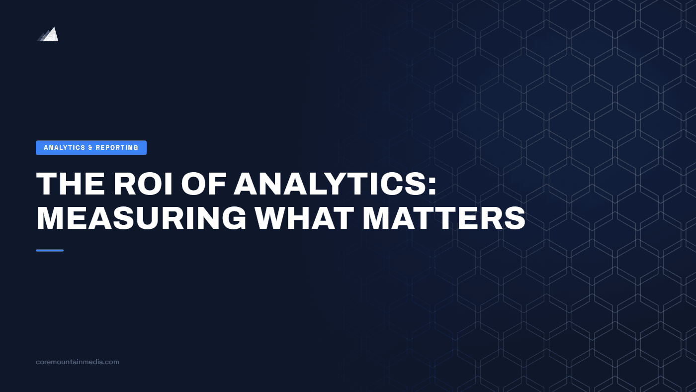 The ROI of Analytics: Measuring What Matters